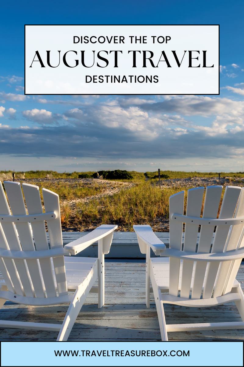 Discover The Top US Travel Destinations for August Travel Treasure Box